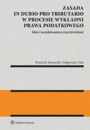 zasada-in-dubio-pro-tributario-w-procesie-malgorzata-cilak-wojciech-mor