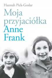 moja-przyjaciolka-anne-frank-hannah-pick-goslar
