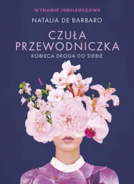 czula-przewodniczka-kobieca-droga-do-siebie-wydanie-jubileuszowe