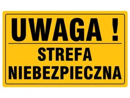 tablica-pcv-tabliczka-uwaga-strefa-niebezpieczna