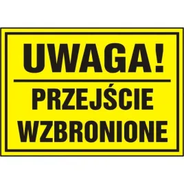 tablica-tabliczka-uwaga-przejscie-wzbronione-20x33