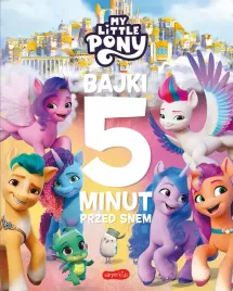 bajki-5-minut-przed-snem-2-my-little-pony-nowe-pokolenie