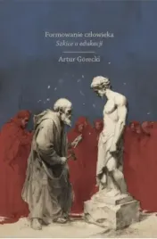 formowanie-czlowieka-szkice-o-edukacji