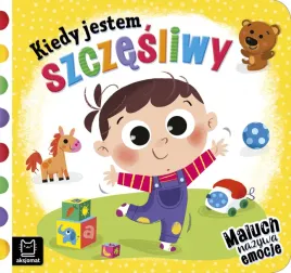 kiedy-jestem-szczesliwy-ksiazeczka-o-emocjach-dla-malucha-aksjomat