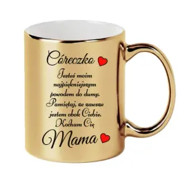 wyjatkowy-zloty-kubek-dla-corki-wyznanie-milosci-od-mamy-jestes-moim-po