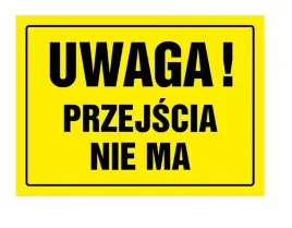 tabliczka-tablica-uwaga-przejscia-nie-ma-20x33-cm