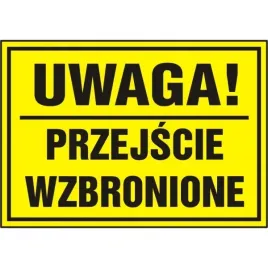 tablica-tabliczka-uwaga-przejscie-wzbronione-20x33
