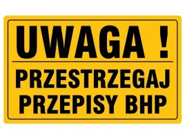 tabliczka-uwaga-przestrzegaj-przepisy-bhp-20x33-cm