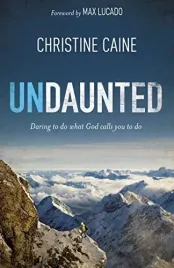 undaunted-daring-to-do-what-god-calls-you-to-do