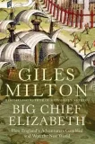 big-chief-elizabeth-giles-milton