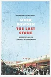 the-last-stone-mark-bowden