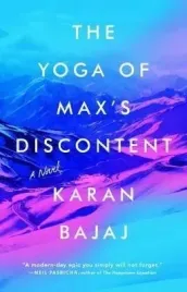 the-yoga-of-max-s-discontent-a-novel-karan-bajaj