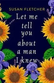 let-me-tell-you-about-a-man-i-knew-fletcher-susan