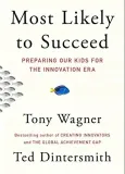most-likely-to-succeed-t-wagner-t-dintersmith