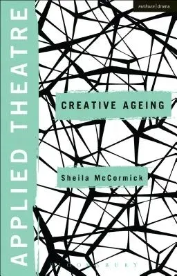 applied-theatre-creative-ageing-sheila-mccormick