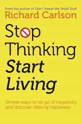 stop-thinking-start-living-discover-lifelong-ha