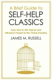 brief-guide-to-self-help-classics-james-m-russell