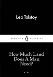 how-much-land-does-a-man-need-leo-tolstoy