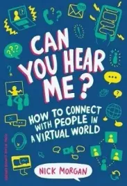can-you-hear-me-how-to-connect-wit-nick-morgan
