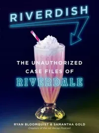 riverdish-the-unauthorized-case-files-of-riverdal