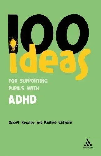 100-ideas-for-supporting-pupils-with-adhd-continuu