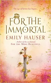 for-the-immortal-hauser-emily