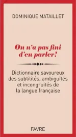 on-n-a-pas-fini-d-en-parler-dominique-mataillet