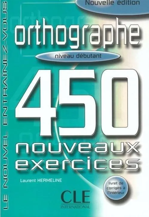 orthographe-450-exercices-debutant-corrige