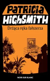 drzaca-reka-falszerza-patricia-highsmith