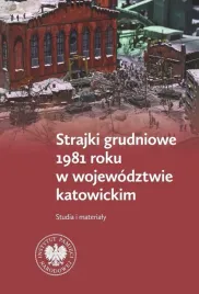 strajki-grudniowe-1981-roku-w-woj-katowickim