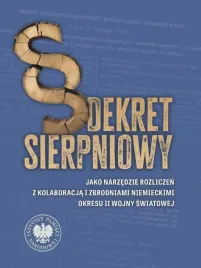 dekret-sierpniowy-jako-narzedzie-rozliczen