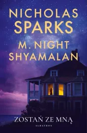 zostan-ze-mna-nicholas-sparks-m-night-shyamalan