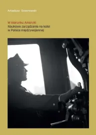 w-kierunku-ameryki-naukowe-zarzadzanie-na-kolei