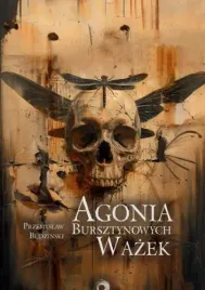 agonia-bursztynowych-wazek-przemyslaw-budzinski