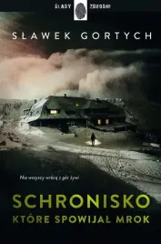 schronisko-ktore-spowijal-mrok-slawek-gortych