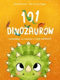 101-dinozaurow-i-wszystko-co-musisz-o-nich-wiedziec