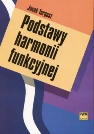 podstawy-harmonii-funkcyjnej-pwm-jacek-targosz