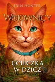 ucieczka-w-dzicz-erin-hunter