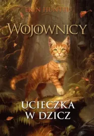 ucieczka-w-dzicz-wojownicy-tom-1-ilustrowany-tw