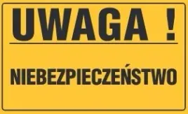 tablica-ostrzegawcza-uwaga-niebezpieczenstwo