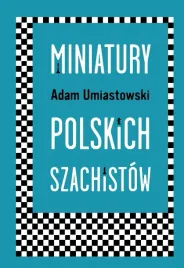miniatury-polskich-szachistow-adam-umiastowski