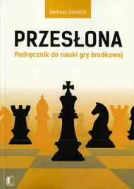 przeslona-podrecznik-do-nauki-gry-srodkowej-damazy-sobiecki