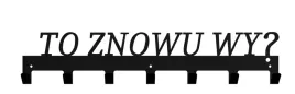 wieszak-na-ubrania-reczniki-napis-to-znowu-wy