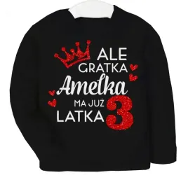 bluza-urodziny-ale-gratka-ma-3-latka-imie-r-104