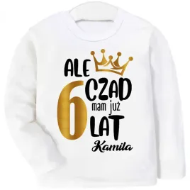 bluzka-urodziny-ale-czad-mam-6-lat-imie-r-134