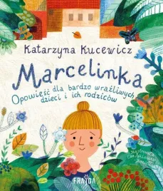 marcelinka-opowiesc-dla-wrazliwych-dzieci-o-szkole