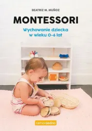ksiazka-montessori-wychowanie-dziecka-0-6-lat