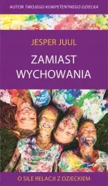 zamiast-wychowania-jesper-juul-poradnik-rodzicow