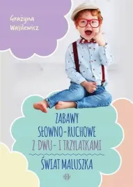 zabawy-slowno-ruchowe-z-dwu-i-trzylatkami