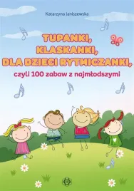 tupanki-klaskanki-rymowanki-100-zabaw-dla-dzieci